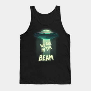 WE ARE IN THE BEAM! Tank Top